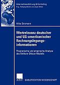 Wertrelevanz Deutscher Und Us-Amerikanischer Rechnungslegungsinformationen: Theoretische Und Empirische Analyse Des Feltham-Ohlson-Modells