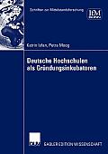 Deutsche Hochschulen ALS Gr?ndungsinkubatoren