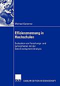 Effizienzmessung in Hochschulen: Evaluation Von Forschungs- Und Lehreinheiten Mit Der Data Envelopment Analysis