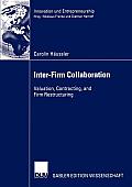 Inter-Firm Collaboration: Valuation, Contracting, and Firm Restructuring