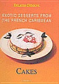 Exotic Desserts From The French Caribbea