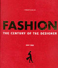 Fashion The Century of the Designer 1900 1999