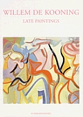 Willem De Kooning Late Paintings