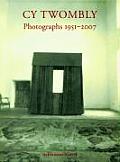 Cy Twombly Photographs 1951 2007
