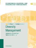 Diversity Management: Kernaufgabe der k?nftigen Hochschulentwicklung