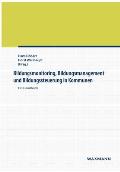 Bildungsmonitoring, Bildungsmanagement und Bildungssteuerung in Kommunen: Ein Handbuch