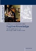 Fugitive Knowledge: The Loss and Preservation of Knowledge in Cultural Contact Zones