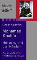 Mohamed Khalifa - Heilen nur mit den H?nden