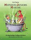 Mephisto Juniors Masche: 18 abgr?ndige Golfgeschichten / mit Cartoons von Fred Fuchs