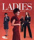 Ladies A Guide To Fashion & Style