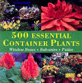 500 Essential Container Plants