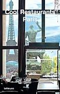 Cool Restaurants Paris 2nd Edition