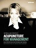 Acupuncture for Management New Perspectives on Strategy & Leadership