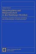 Burgerbegehren Und Burgerentscheid in Den Hamburger Bezirken: Ein Beitrag Zur Direkten Demokratie in Hamburg Unter Berucksichtigung Von Berlin Und Bre