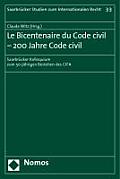 Le Bicentenaire Du Code Civil - 200 Jahre Code Civil: Saarbrucker Kolloquium Zum 50-Jahrigen Bestehen Des Cjfa