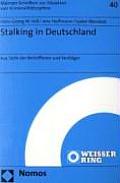 Stalking in Deutschland: Aus Sicht Der Betroffenen Und Verfolger