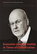 Economic Law and Justice in Times of Globalisation: Festschrift for Carl Baudenbacher