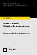 Internationales Katastrophenmanagement: Logistik Und Supply Chain Management