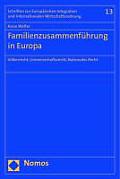 Familienzusammenfuhrung in Europa: Volkerrecht, Gemeinschaftsrecht, Nationales Recht