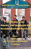 Einf?hrung in das Arbeits- und Sozialrecht der Bundesrepublik Deutschland, Band 1: Arbeitsrecht