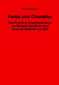 Farbe und Charakter: Das Portr?t im Expressionismus am Beispiel des Werks Karl Schmidt-Rottluffs bis 1923
