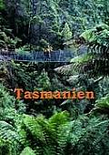 Tasmanien: Reisef?hrer einer einzigartigen Insel
