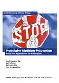 Praktische Mobbing-Pr?vention: Stopp dem Psychoterror am Arbeitsplatz!
