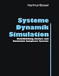 Systeme, Dynamik, Simulation: Modellbildung, Analyse und Simulation komplexer Systeme