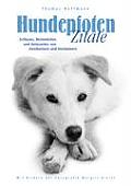 Hundepfoten Zitate Band 1: Schlaues, Besinnliches und Am?santes von Zweibeinern und Vierbeinern