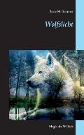 Wolfslicht: Magie der Wildnis