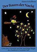 Der Baum der Nacht: Gebo, ihre Freunde und die m?chtige Magie des Zauberers Lucinius Nox
