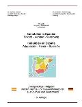 Immobilien in Spanien: Zweisprachiger Ratgeber mit den Rechts- und Steuerinformationen aus Spanien und Deutschland