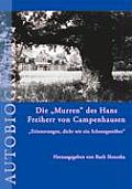 Die Murren des Hans Freiherr von Campenhausen: Erinnerungen, dicht wie ein Schneegest?ber