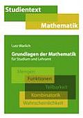 Grundlagen der Mathematik f?r Studium und Lehramt: Mengen, Funktionen, Teilbarkeit, Kombinatorik, Wahrscheinlichkeit