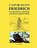 Caspar David Friedrich Einweihungsbilder: Mit Symbolen des Freimaurer-Ordens in einer rituellen Verborgenen Geometrie