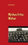 Mythos Fritz Walter: Vom Betzenberg verweht?
