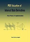 PDE Valuation of Interest Rate Derivatives: From Theory To Implementation
