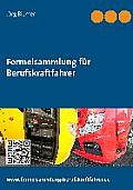 Formelsammlung f?r Berufskraftfahrer: 2. Auflage