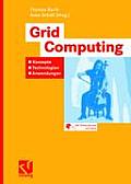 Grid Computing: Konzepte - Technologien - Anwendungen