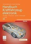 Handbuch Kraftfahrzeugelektronik: Grundlagen - Komponenten - Systeme - Anwendungen