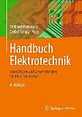 Handbuch Elektrotechnik: Grundlagen Und Anwendungen Fur Elektrotechniker