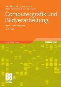 Computergrafik Und Bildverarbeitung: Band I: Computergrafik