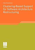 Clustering-Based Support for Software Architecture Restructuring