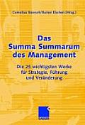 Das Summa Summarum Des Management: Die 25 Wichtigsten Werke F?r Strategie, F?hrung Und Ver?nderung