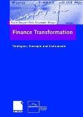 Finance Transformation: Strategien, Konzepte Und Instrumente
