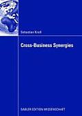 Cross-Business Synergies: A Typology of Cross-Business Synergies and a Mid-Range Theory of Continuous Growth Synergy Realization