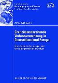 Grenz?berschreitende Verlustverrechnung in Deutschland Und Europa: Eine ?konomische, Europa- Und Verfassungsrechtliche Analyse