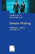 Elevator Pitching: Erfolgreich Akquirieren in 30 Sekunden