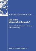 Quo Vadis Wirtschaftsinformatik?: Festschrift F?r Prof. Gerhard F. Knolmayer Zum 60. Geburtstag