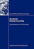 Academic Entrepreneurship: Unternehmertum in Der Forschung